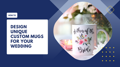 Design Unique Custom Mugs for Your Wedding