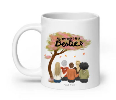 All You Need Is A Bestie - Customizable Mug