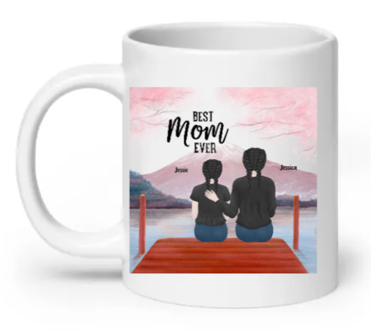 Best Mom Ever - Customizable Mug