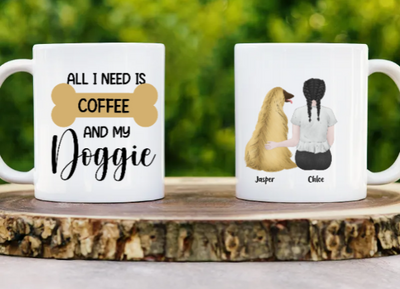 All I Need Is Coffee And My Doggie - Customizable Mug