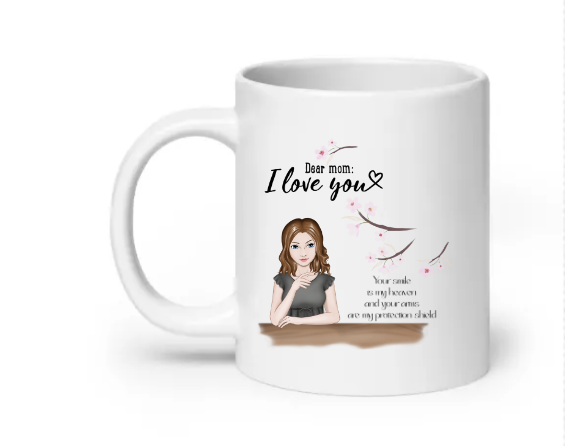 Dear mom i love you - Customizable Mug